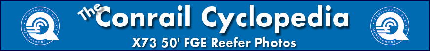 The Conrail Cyclopedia - X73 Refrigerator Boxcar Photos
