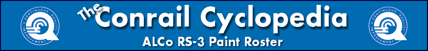 The Conrail Cyclopedia - Alco RS-3 Paint Roster