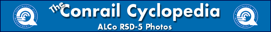 The Conrail Cyclopedia - Conrail Alco RSD-5 Locomotive Photos