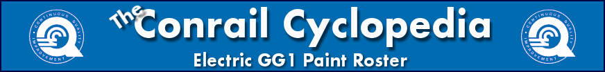 The Conrail Cyclopedia - GG1 Electric Locomotive Paint Roster
