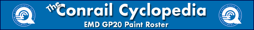 The Conrail Cyclopedia - EMD GP20 Paint Roster