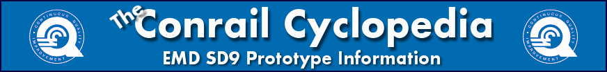 The Conrail Cyclopedia - EMD SD9 Prototype Information