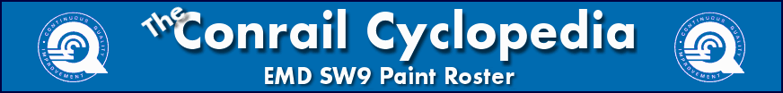 The Conrail Cyclopedia - EMD SW9 Paint Roster