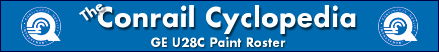 The Conrail Cyclopedia - GE U28C Paint Roster