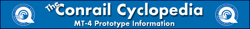 The Conrail Cyclopedia - MT-4 Slug Prototype Information