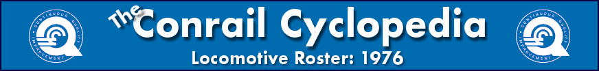 The Conrail Cyclopedia - 1976 Roster